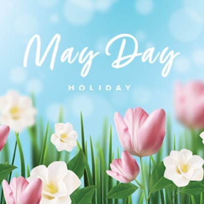 May Bank Holiday Opening Hours